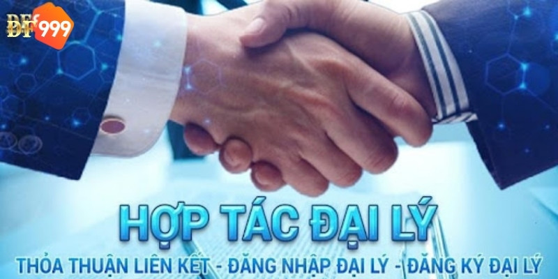 Đại lý của DF999 có vai trò quan trọng